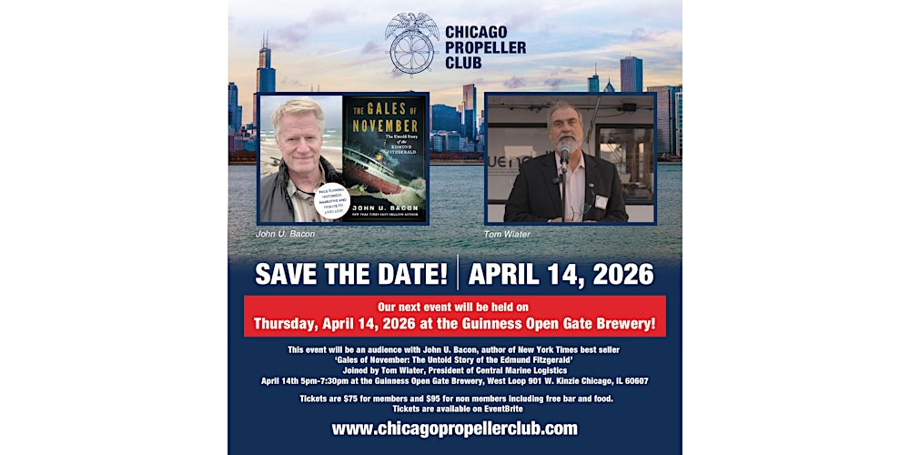 Chicago Propeller Club evening with John U. Bacon author Gales of November