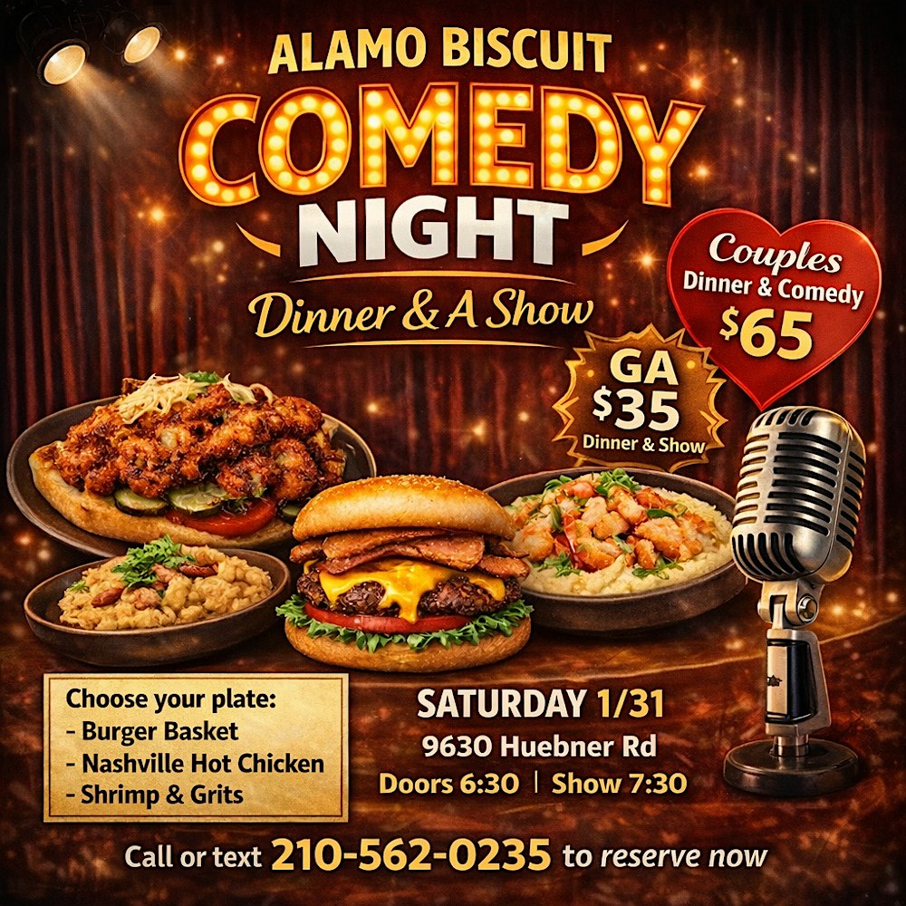 ALAMO BISCUIT COMEDY NIGHT – Dinner & A Show