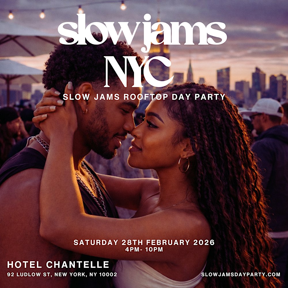 SLOW JAMS NYC - Slow Jams & RnB ROOFTOP DAY PARTY