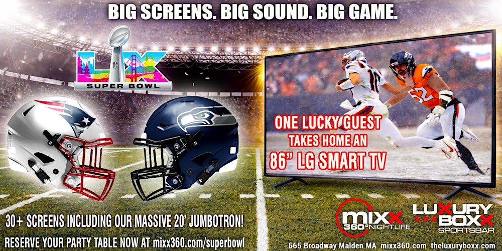 Super Bowl Sunday Watch Party at Mixx 360 & Luxury Boxx Malden MA