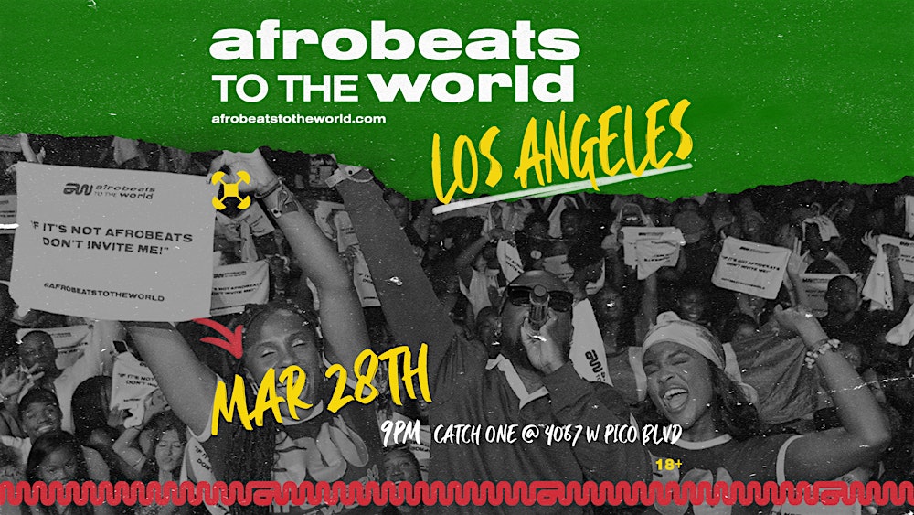Afrobeats to the World ( Los Angeles )
