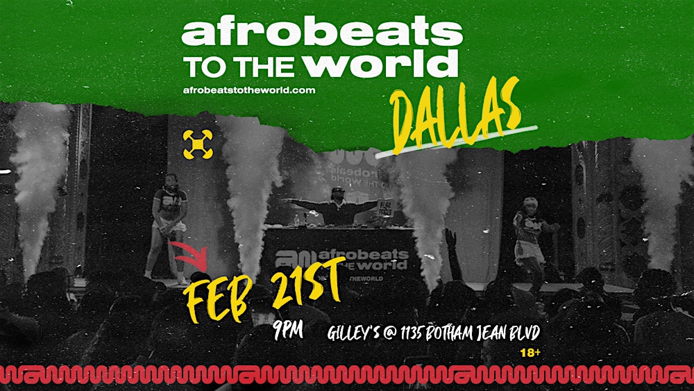 Afrobeats to the World ( DALLAS, TX )