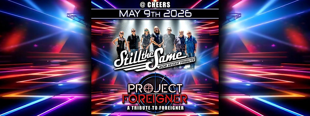 Foreigner / Bob Seger / Tribute Night @ Cheers