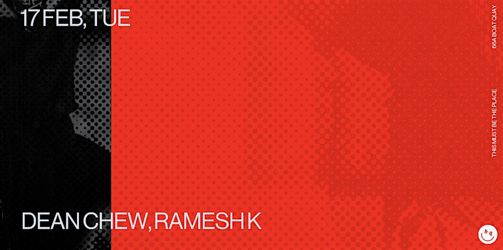 Headquarters: Dean Chew, Ramesh K