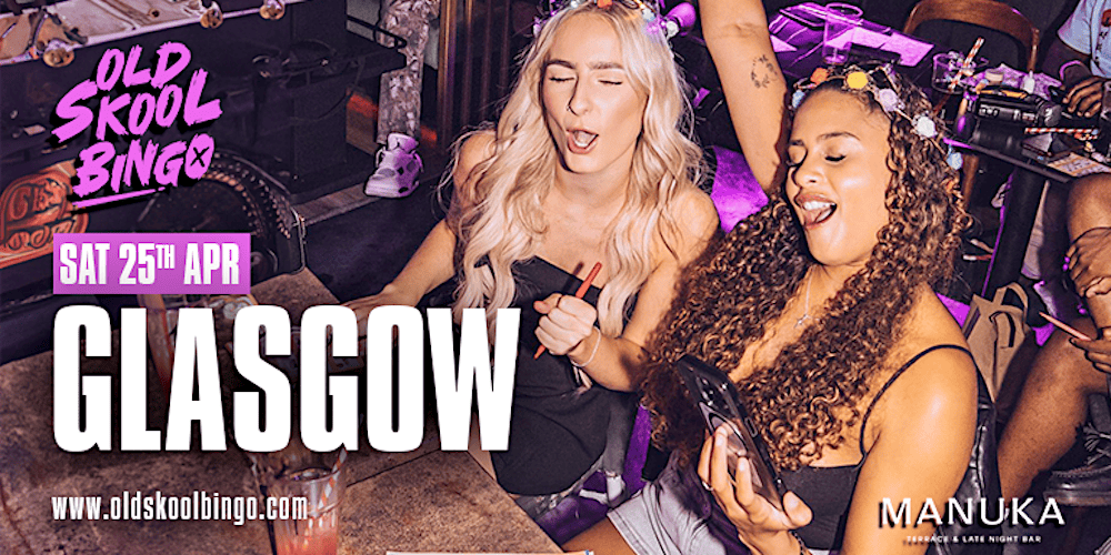 Old Skool Bingo Sat 25th April  Glasgow