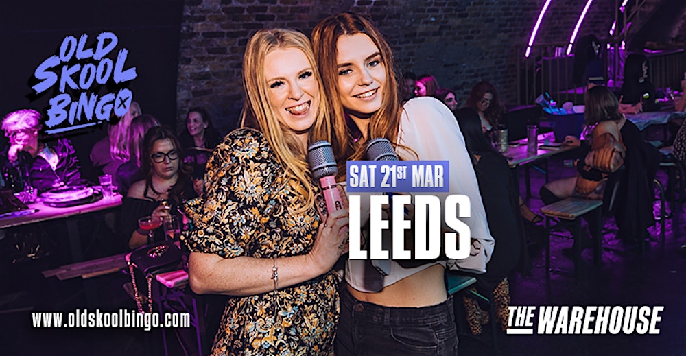 Old Skool Bingo Sat 21st March Leeds