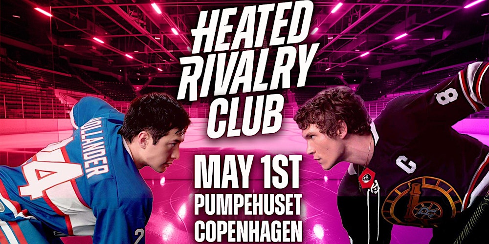 Heated Rivalry Club Night 2 (Copenhagen)