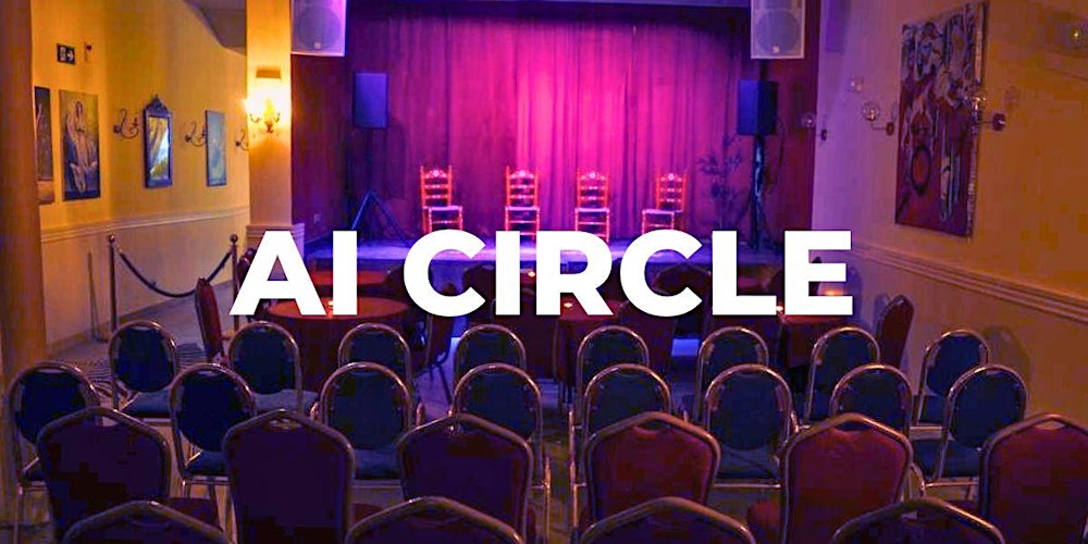 AI CIRCLE: Talks & Panel + Networking Hangout