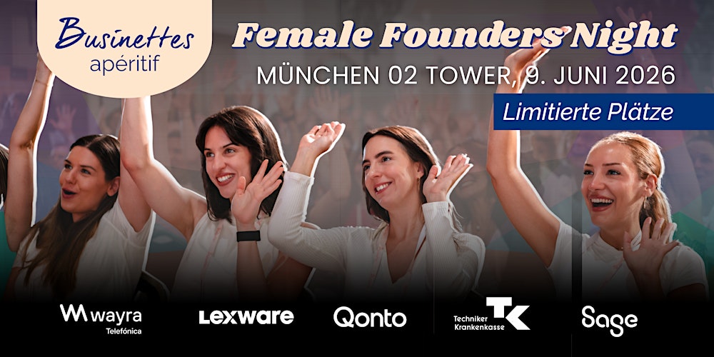 Female Founders Night | Businettes Apéritif MÜNCHEN