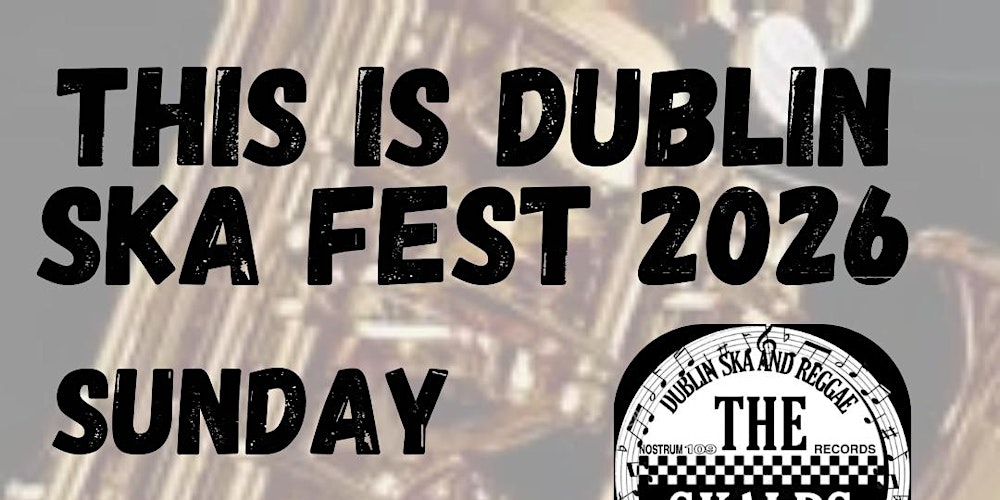 The Dublin Ska Festival