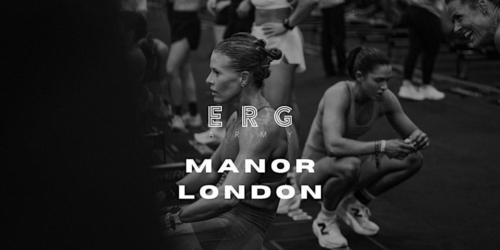 MANOR LONDON: ERG ARMY x HYROX PERFORMANCE WORKSHOP