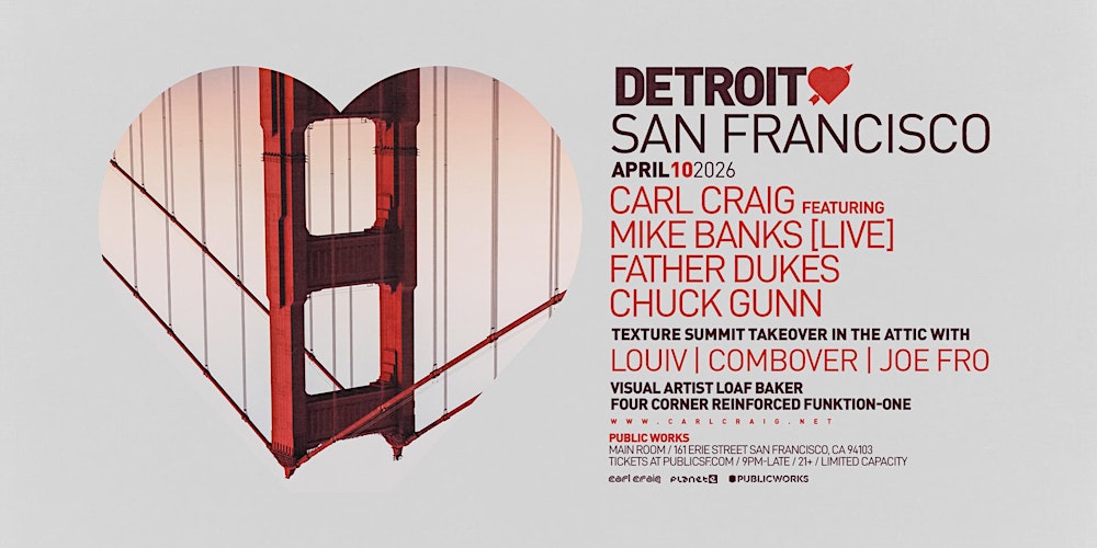 Detroit Love w/ Carl Craig feat. Mike Banks + more