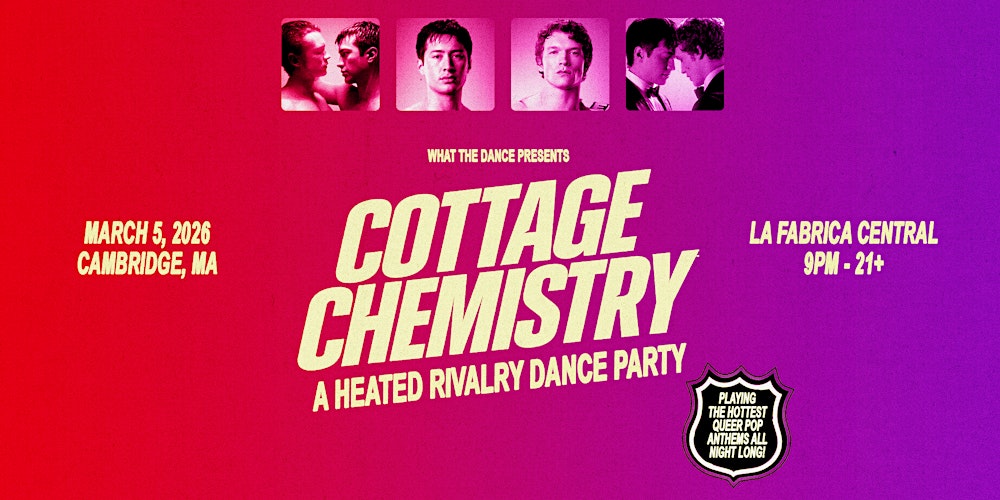 COTTAGE CHEMISTRY: A HEATED RIVALRY DANCE PARTY - CAMBRIDGE (21+)