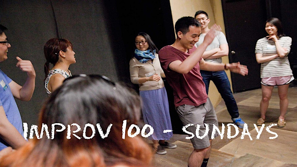 IMPROV 100 SUNDAY -  Intro to Improv: Say Yes!, SPRING'26