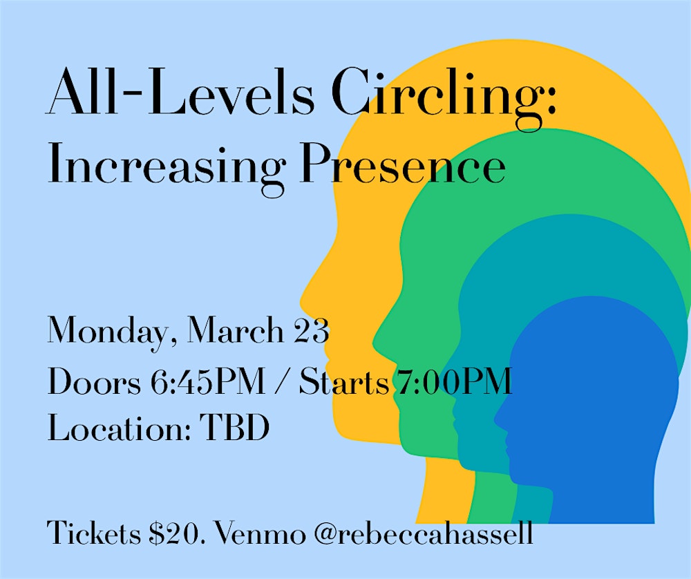 All-Levels Circling: Increasing Presence