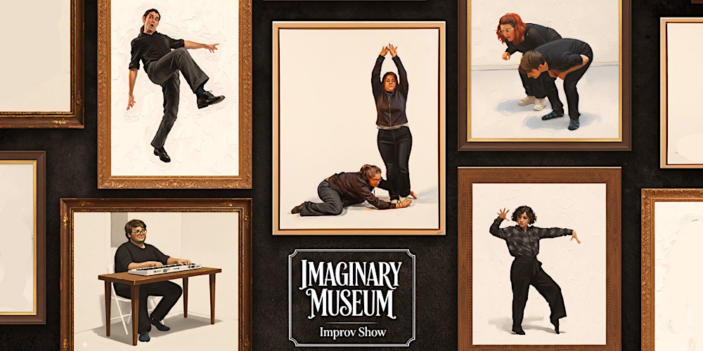 Sunday Afternoon YES AND Improv Showcase: Hippo & Me / Imaginary Museum