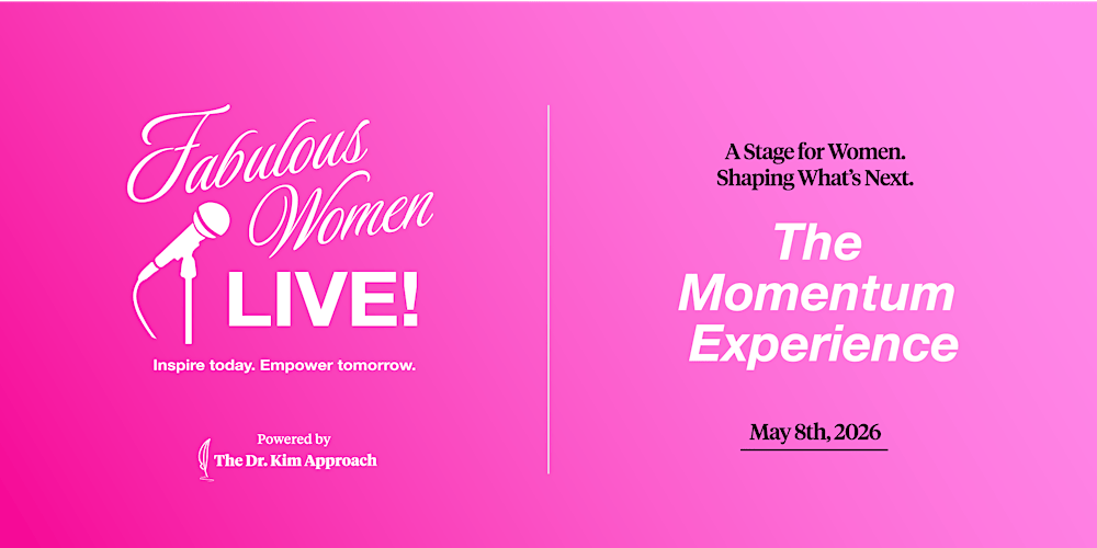 FABULOUS WOMEN LIVE! - The Momentum Experience