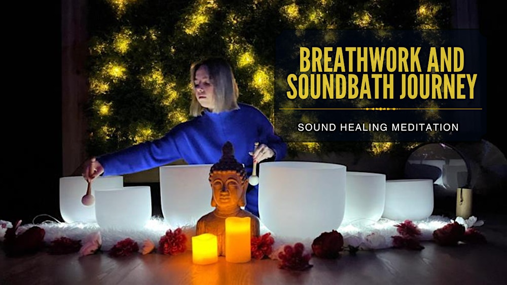 Breathwork Journey with Sound Healing