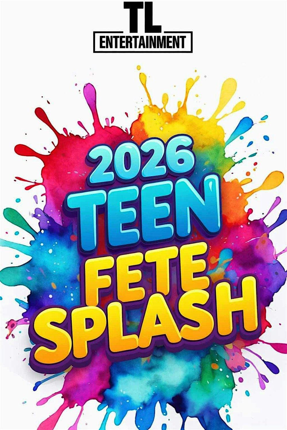 2K26 TEEN FETE SPLASH