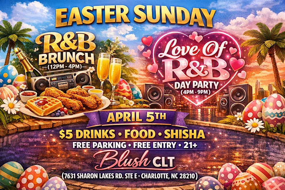 Easter Sunday: R&B Brunch & Day Party