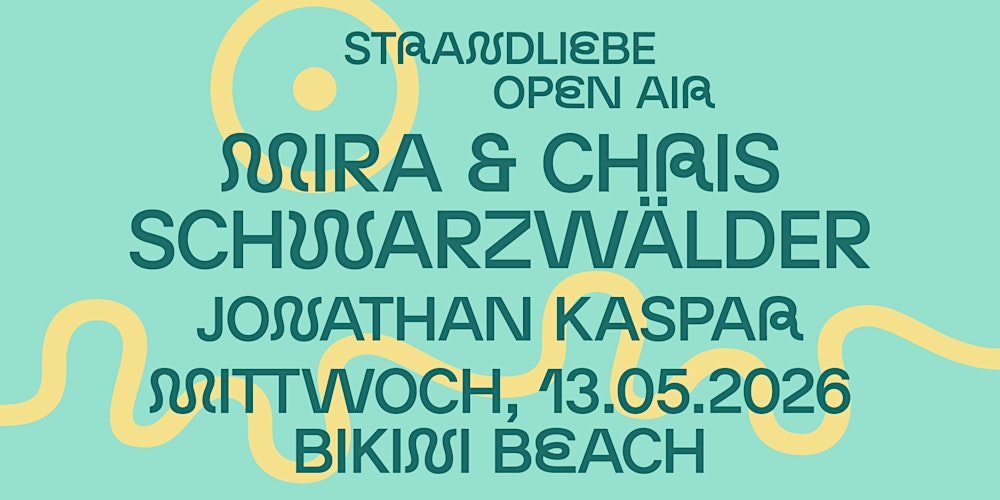 MIRA & CHRIS SCHWARZWÄLDER und JONATHAN KASPAR - strandliebe Open Air