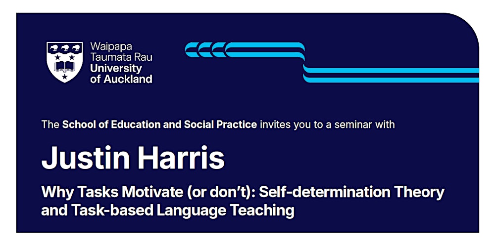 Visiting Scholar Talk | Justin Harris | Self-determination Theory and TBLT