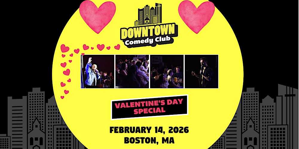 Valentine's Day @ Downtown Comedy Club!