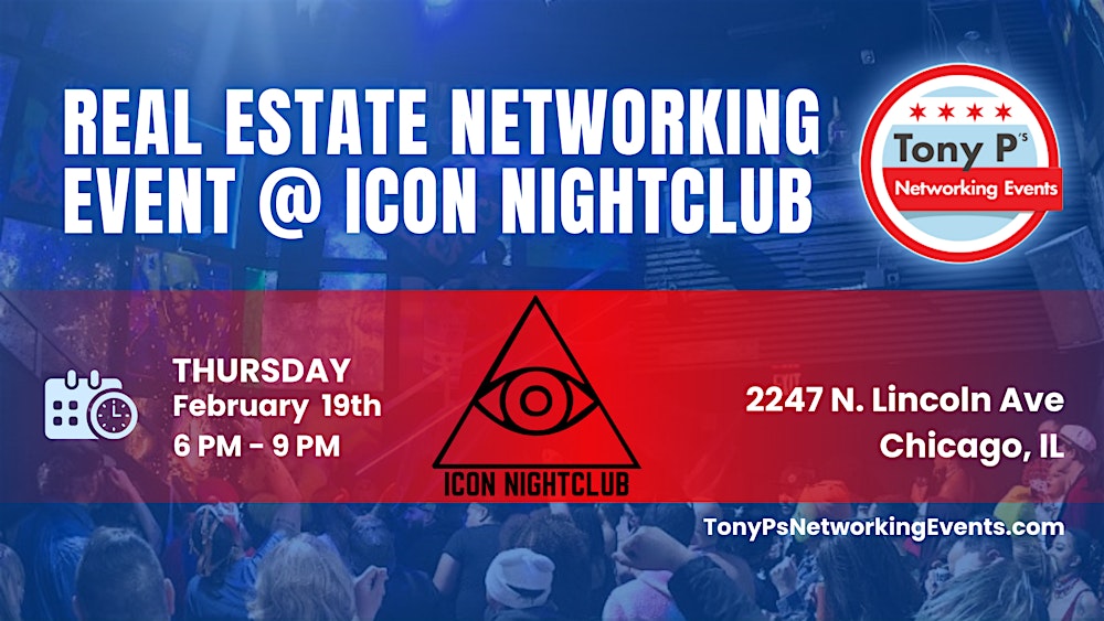 Real Estate Networking Event @ Icon Nightclub: Thursday February 19th