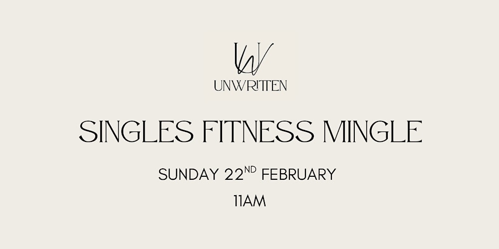 Unwritten: Singles Fitness Mingle