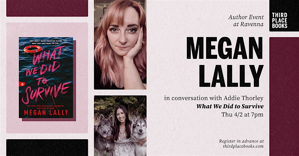 Megan Lally with Addie Thorley — 'What We Did to Survive'