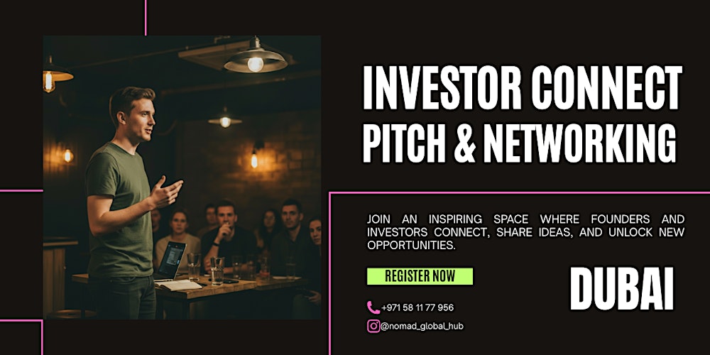 Investor Connect: Pitch & Networking - DUBAI