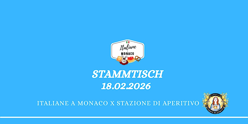 STAMMTISCH Italiane a Monaco x Stazione di Aperitivo