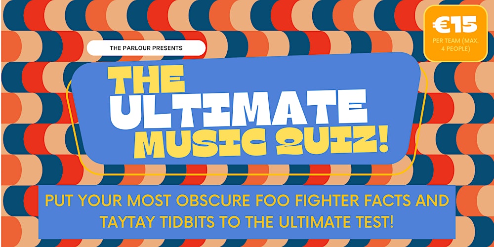 PARLOUR Presents: The Ultimate Music Quiz!