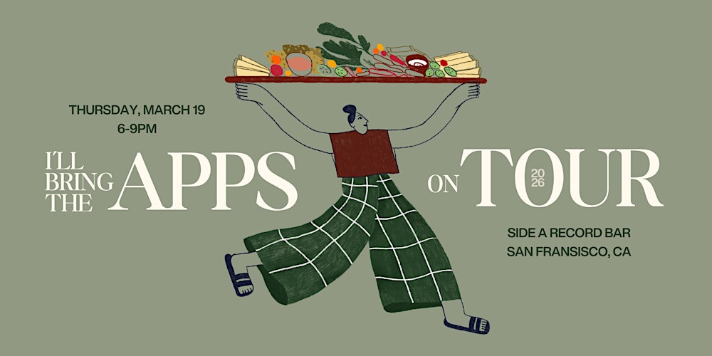 3/19 - I'll Bring the Apps On Tour - San Francisco, CA