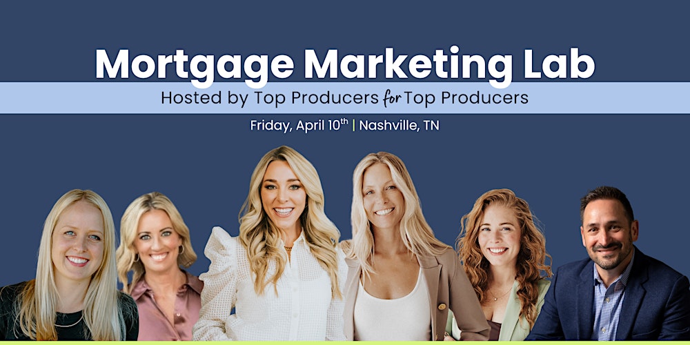Mortgage Marketing Lab for Top Producers