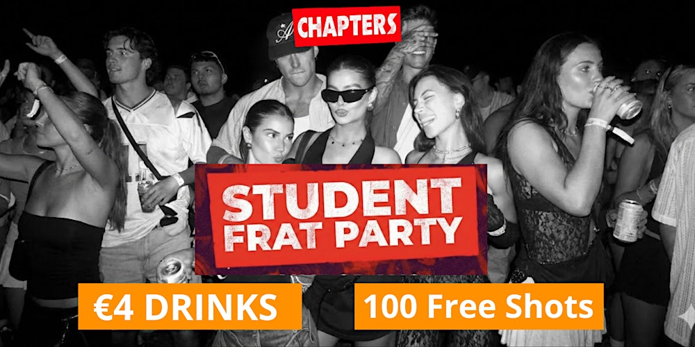 Student Frat Party @  SoHo \\ €4 Drinks \\ 100 Free Shots