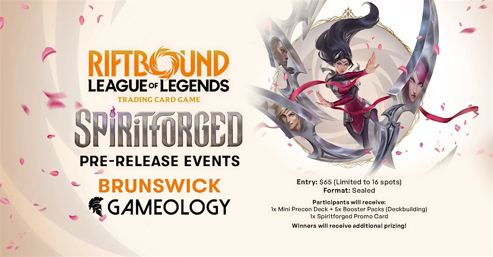 RIFTBOUND - Spiritforged Pre-Release - Gameology BRUNSWICK - 13/02/26