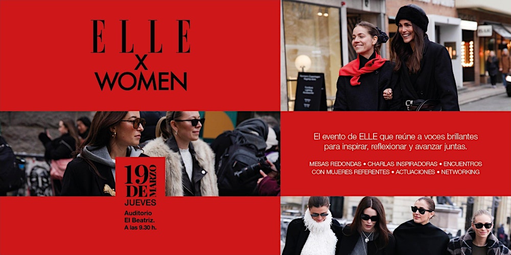 ELLE X WOMEN 2026: Un día para cambiar el resto de tu vida.