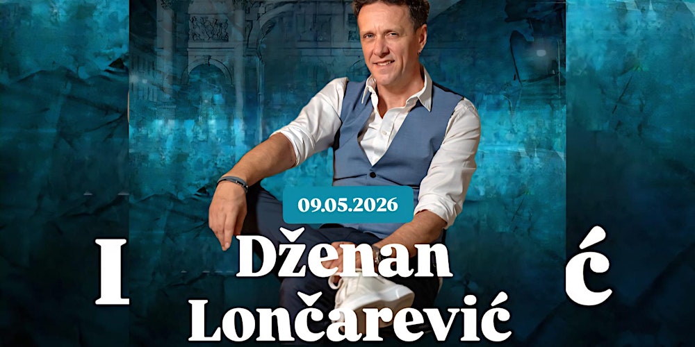 Dzenan Loncarevic Live!