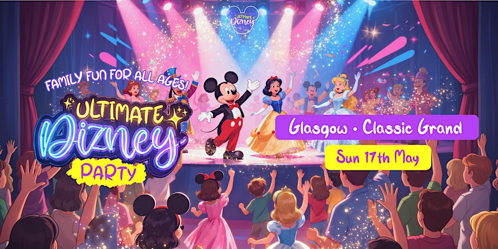 The Ultimate Dizney Party Is Coming To Glasgow!