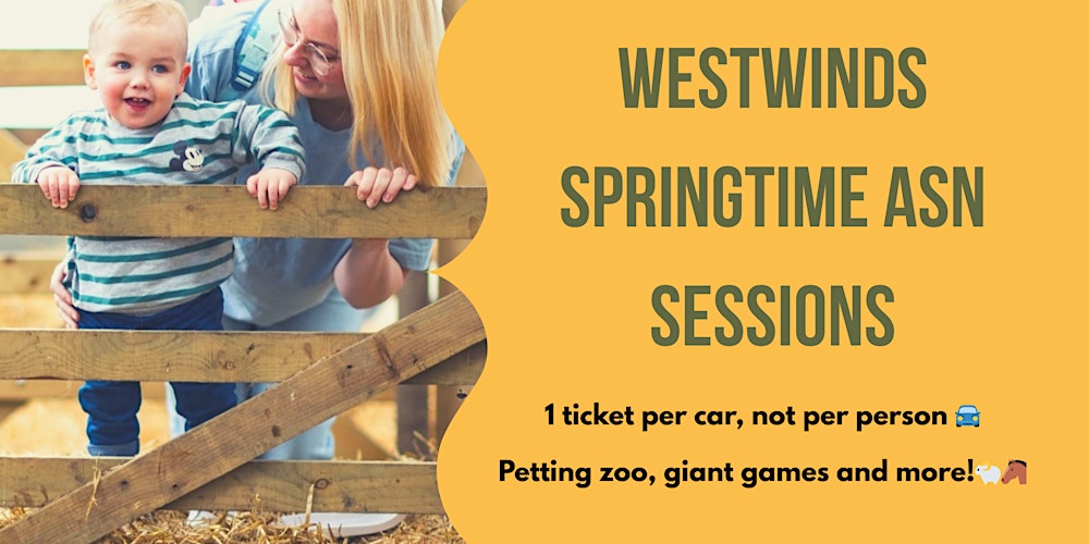 Westwinds Springtime ASN sessions 1 ticket per car, not per person