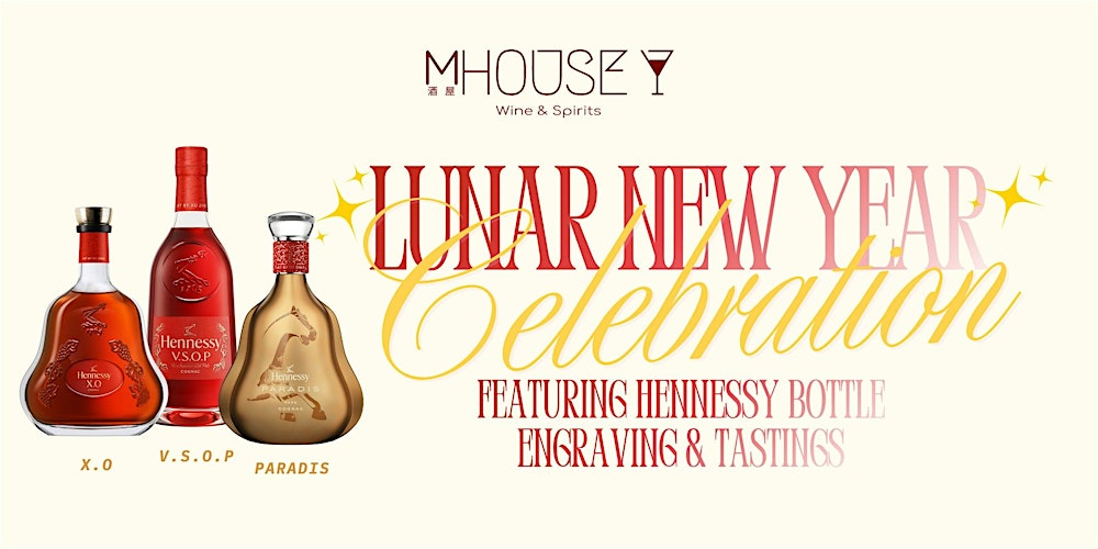 Hennessy Lunar New Year Celebration