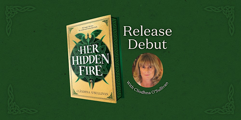 Her Hidden Fire Release Debut with Clíodhna O’Sullivan