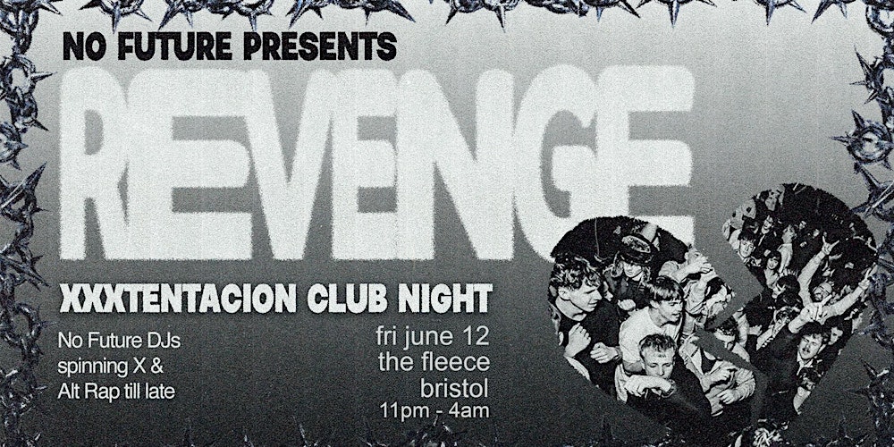 REVENGE: XXXTentacion Club Night