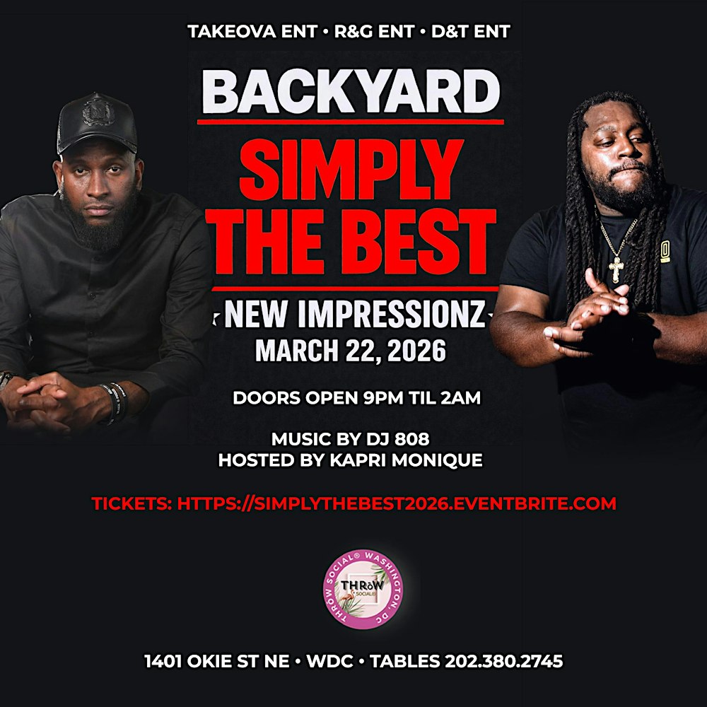 Simply the Best feat Backyard and New Impressionz @ Throwsocial