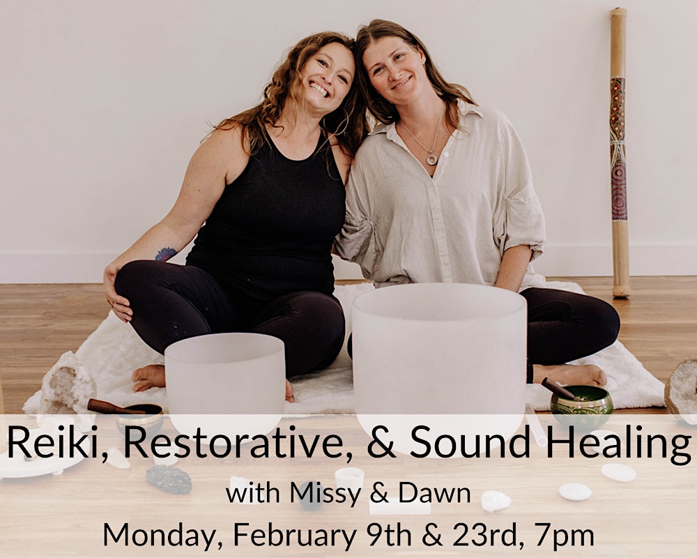 Reiki, Restorative, & Sound Healing