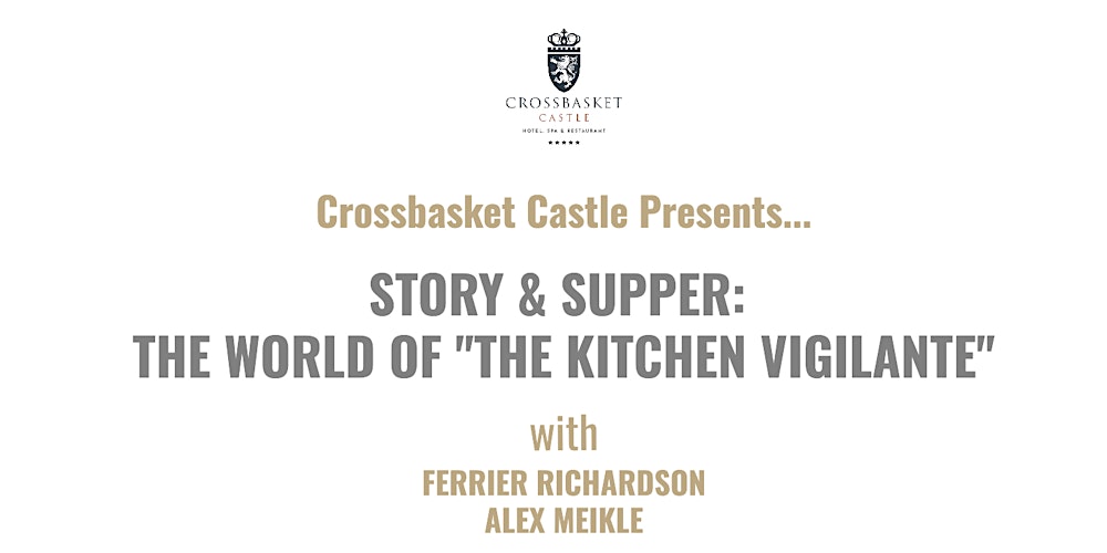 Story & Supper: The World of The Kitchen Vigilante