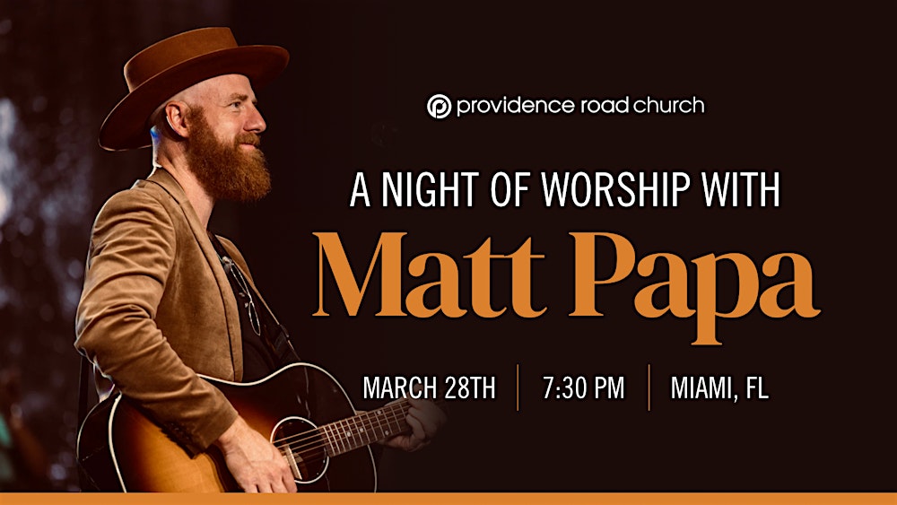 A Night Of Worship With Matt Papa