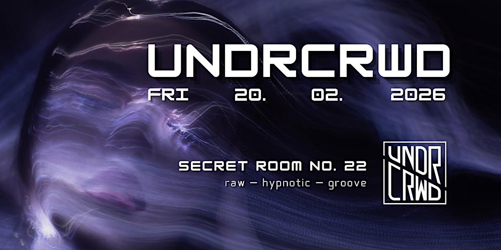 UNDRCRWD: raw — hypnotic — groove