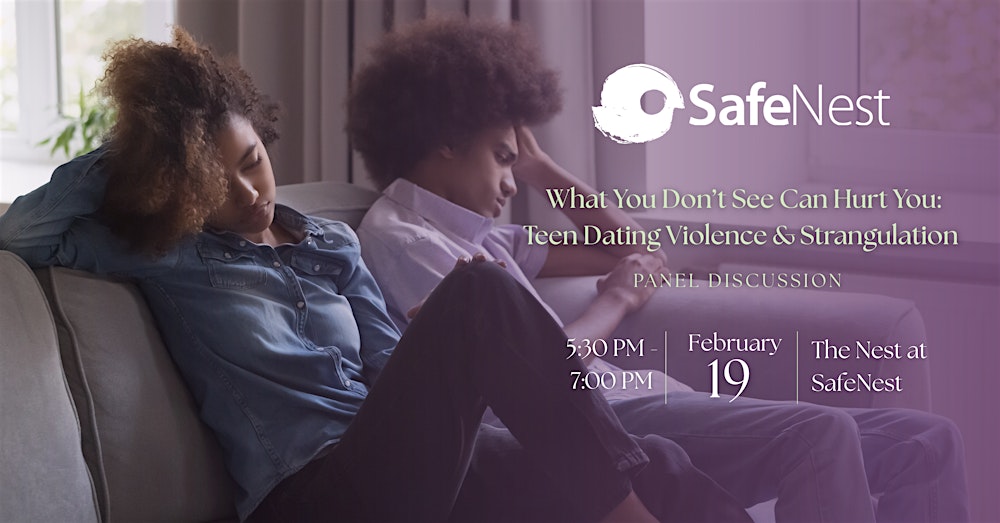 What You Don’t See Can Hurt You: Teen Dating Violence & Strangulation